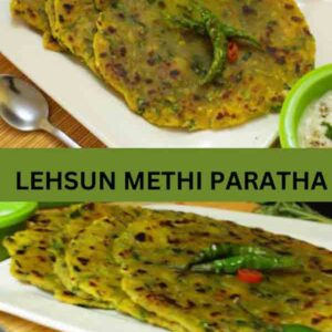 Lehsun Methi Paratha