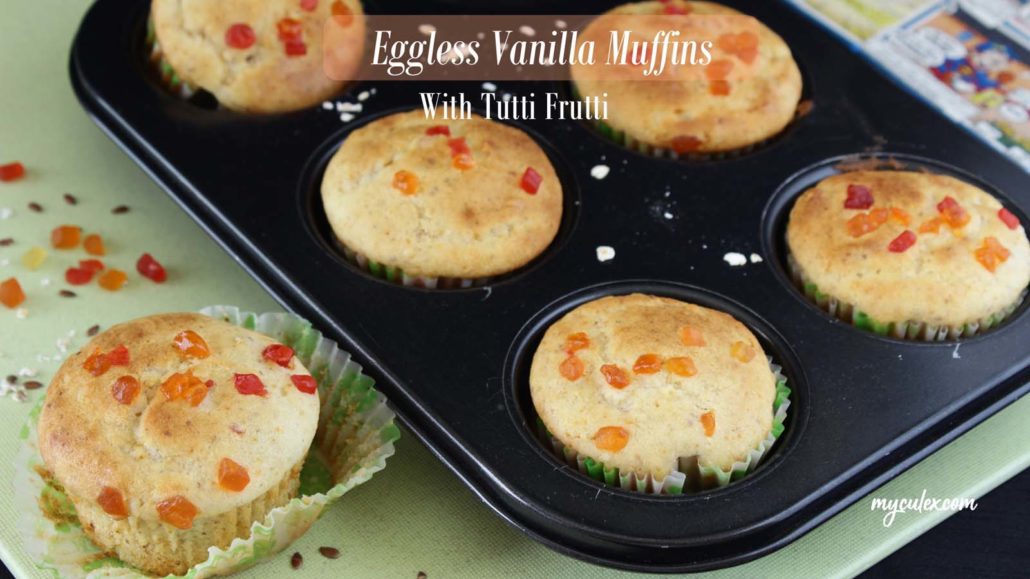 Eggless Vanilla Muffins with Condensed Milk | Eggless Tutti Frutti Muffins