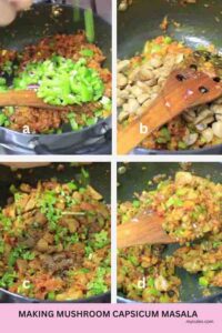 3. Make mushroom Capsicum masala